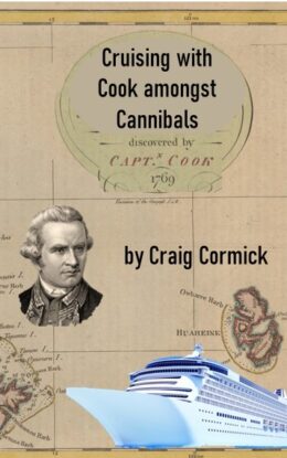 Cruising with Captain Cook Amongst Cannibals