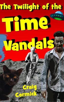 The Twilight of the Time Vandals